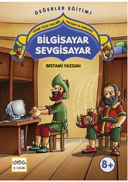 Bilgisayar Sevgisayar Güler Yüzle Tatlı Söz - Hacivat'la Karagöz