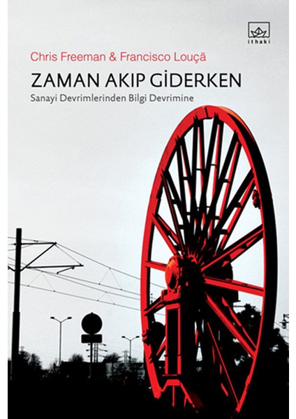 Zaman Akıp Giderken Sanayi Devrimlerinden Bilgi Devrimine