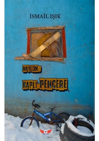 Naylon Kaplı Pencere