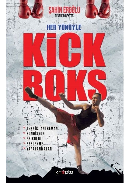 Her Yönüyle Kick Boks
