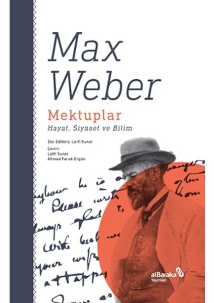 Mektuplar: Hayat, Siyaset ve Bilim