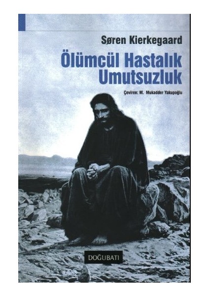 Ölümcül Hastalık Umutsuzluk