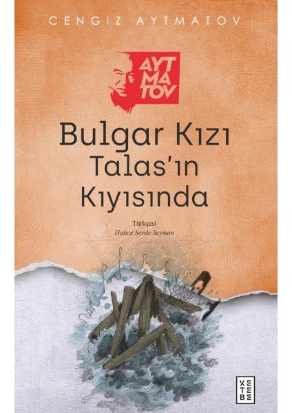 Bulgar Kızı Talas’ın Kıyısında