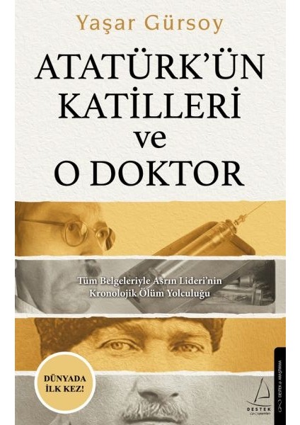 Atatürk’ün Katilleri ve O Doktor