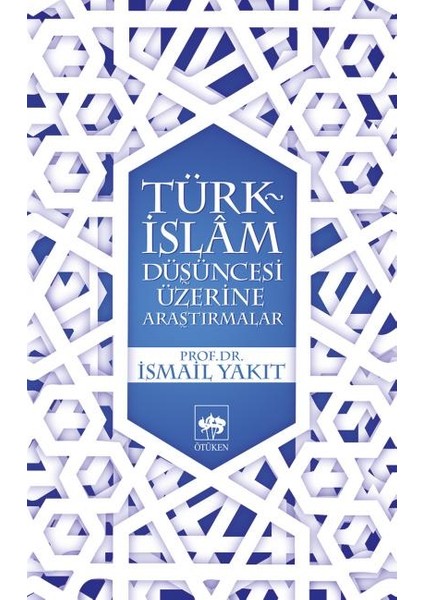 Türk-Islam Düşüncesi Üzerine Araştırmalar