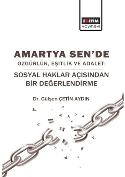 Amartya Sen'de Özgürlük, Eşitlik ve Adalet