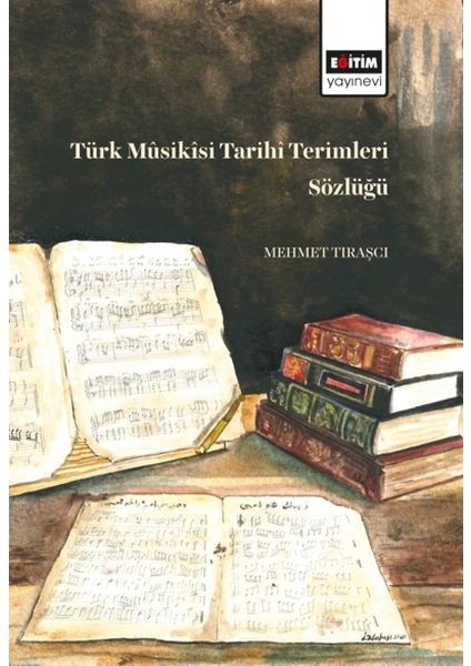 Türk Müsikisi Tarihi Terimleri Sözlüğü