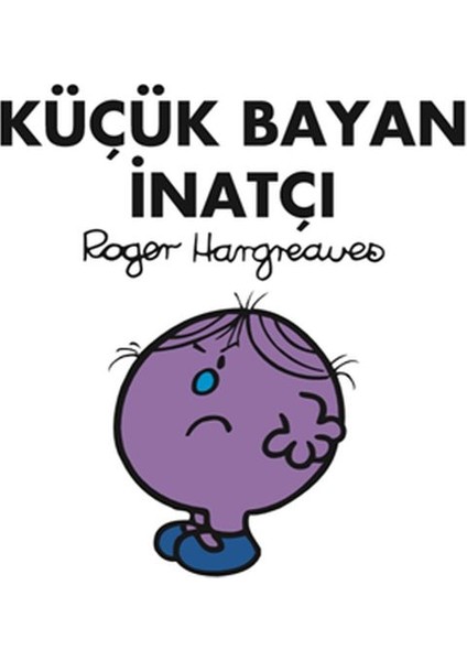 Küçük Bayan Inatçı