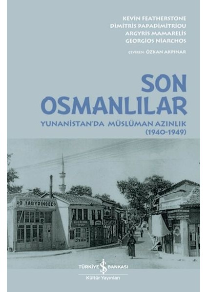 Son Osmanlılar Yunanistan’da Müslüman Azınlık (1940-1949)