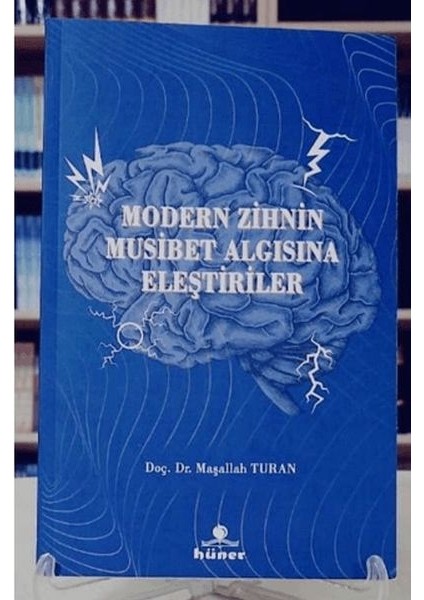Modern Zihnin Musibet Algısına Eleştiriler