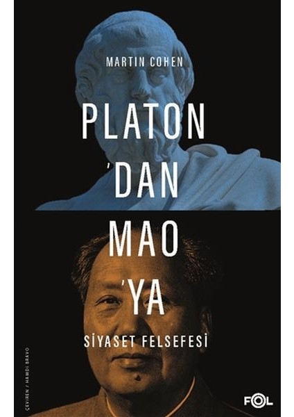 Platon’dan Mao’ya Siyaset Felsefesi
