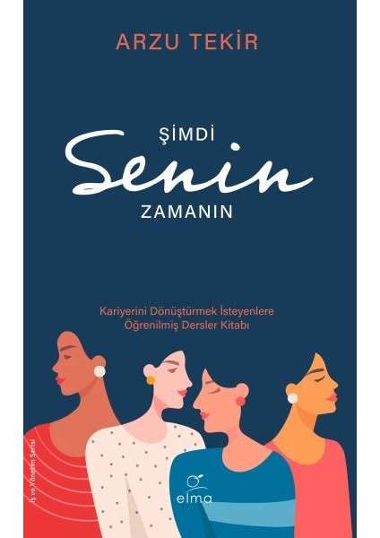 Şimdi Senin Zamanın - Kariyerini Dönüştürmek