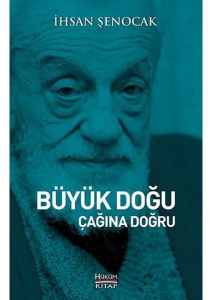 Büyük Doğu Çağına Doğru