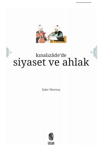 Kınalızâde'de Siyaset ve Ahlak