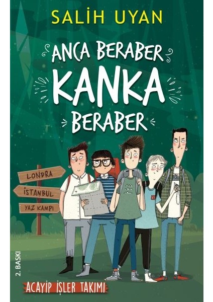 Anca Beraber Kanka Beraber - Acayip Işler Takımı