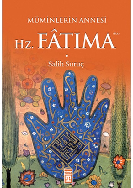 Müminlerin Annesi Hz. Fatıma