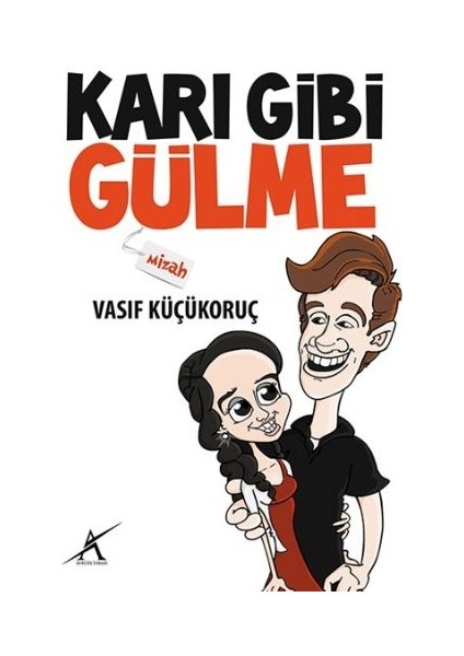 Karı Gibi Gülme