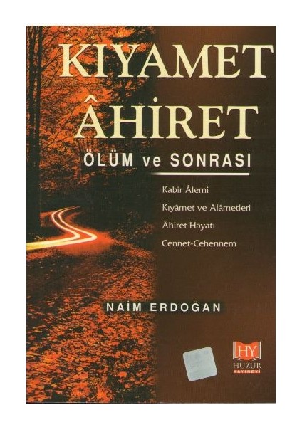 Kiyamet Ahiret Ölüm ve Sonrası