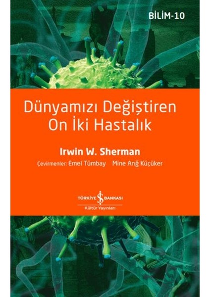 Dünyamızı Değiştiren On Iki Hastalık