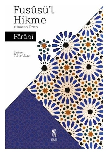 Füsusü'l Hikme - Hikmetin Özleri