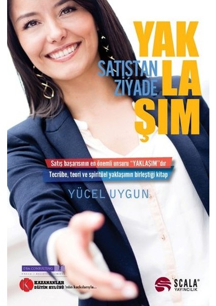 Satıştan Ziyade - Yaklaşım