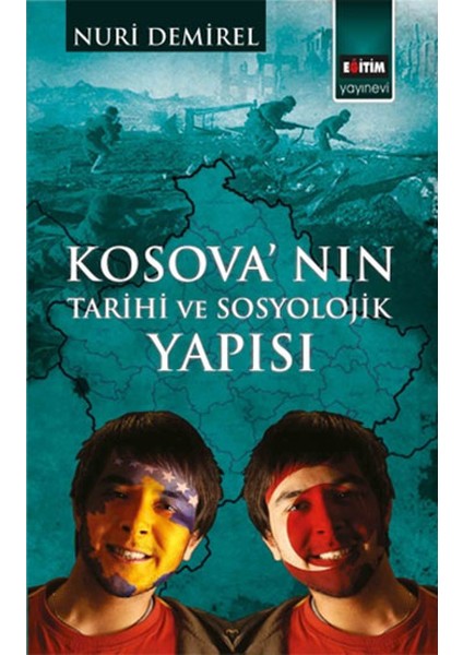 Kosova'nın Tarihi ve Sosyolojik Yapısı
