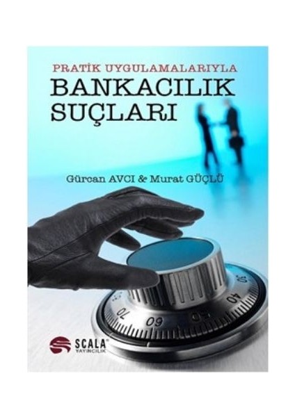 Pratik Uygulamalarıyla Bankacılık Suçları'dır
