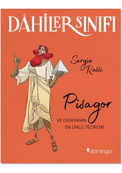 Dahiler Sınıfı - Pisagor ve Dünyanın En Ünlü Teoremi