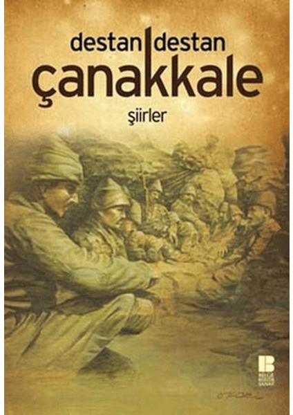 Destan Destan Çanakkale