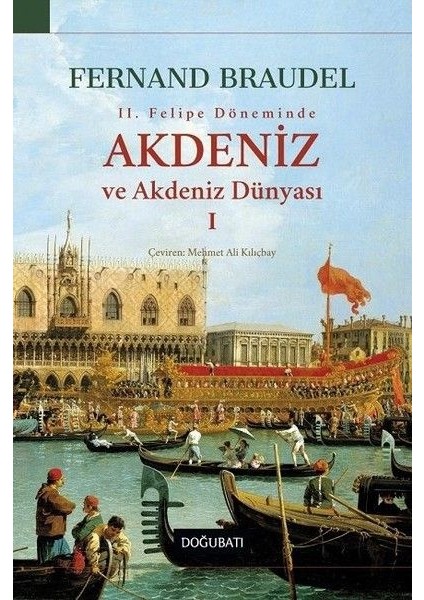 2. Felipe Dönemi'nde Akdeniz ve Akdeniz Dünyası 1