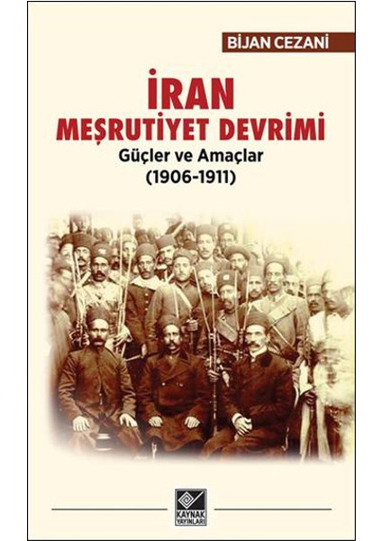 Iran Meşrutiyet Devrimi - Güçler ve Amaçlar (1906-1911)