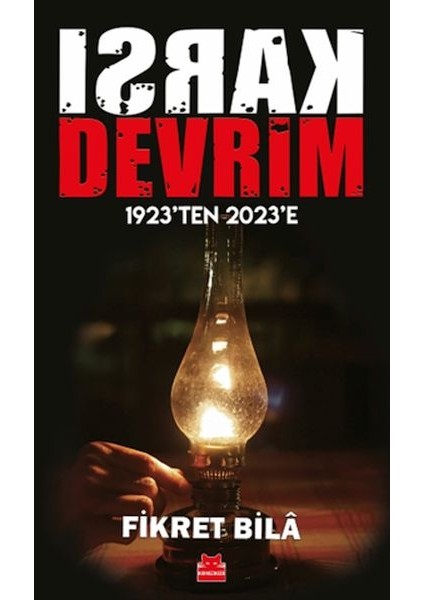 Karşı Devrim - 1923’TEN 2023’E