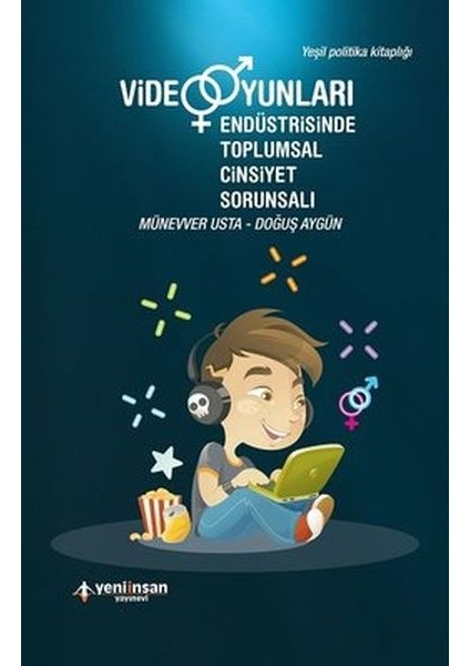 Video Oyunları Endüstrisinde Toplumsal Cinsiyet Sorunsalı