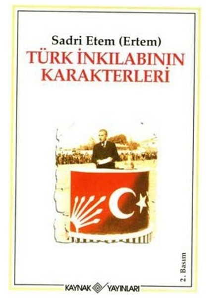 Türk Inkılabının Karakterleri