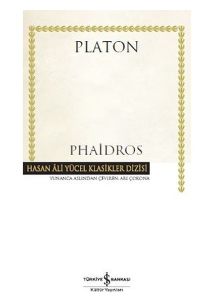 Phaidros - Hasan Ali Yücel Klasikleri (Ciltli)