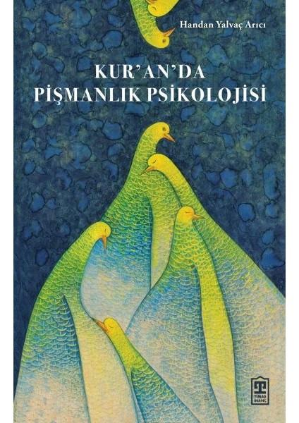 Kur’an’da Pişmanlık Psikolojisi