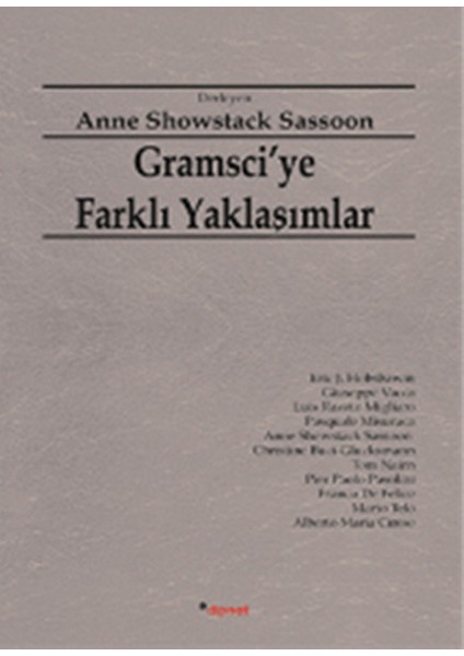Gramsci'ye Farklı Yaklaşımlar