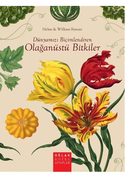 Dünyamızı Biçimlendiren Olağanüstü Bitkiler