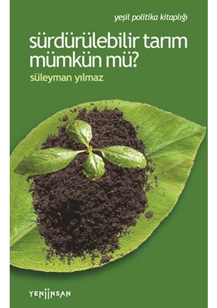 Sürdürülebilir Tarım Mümkün Mü?