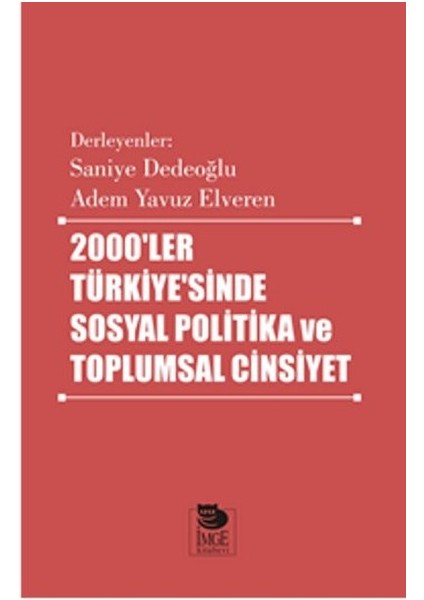 2000’LER Türkiye’sinde Sosyal Politika ve Toplumsal Cinsiyet
