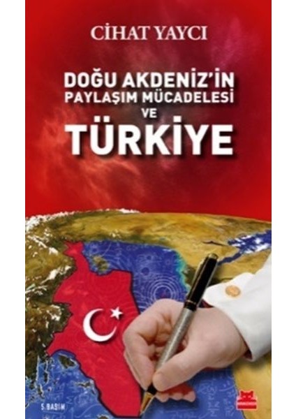 Doğu Akdenizin Paylaşım Mücadelesi ve Türkiye