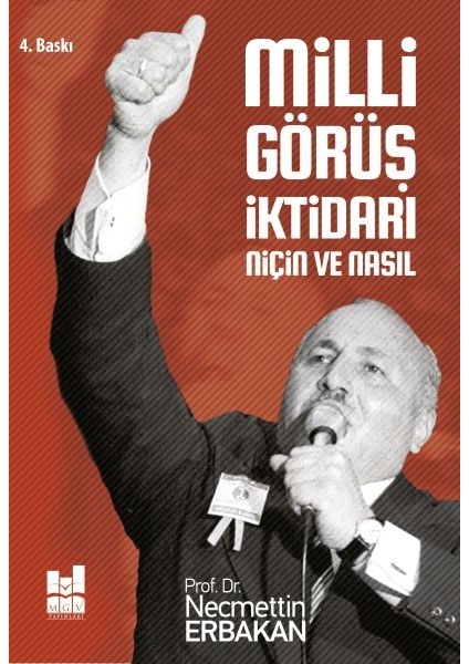 Milli Görüş Iktidarı: Niçin ve Nasıl