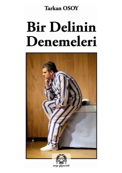 Bir Delinin Denemeleri