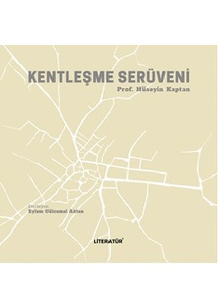 Kentleşme Serüveni