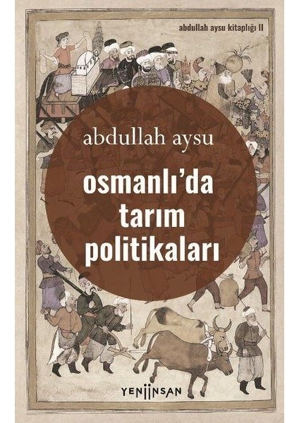 Osmanlıda Tarım Politikaları