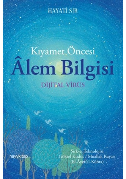 Kıyamet Öncesi Alem Bilgisi - Dijital Virüs