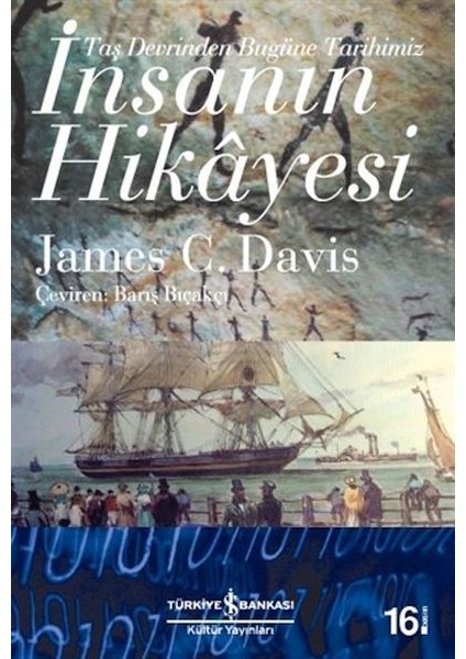 Insanın Hikayesi - Taş Devrinden Bugüne Tarihimiz