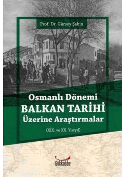 Osmanlı Dönemi Balkan Tarihi Üzerine Araştırmalar
