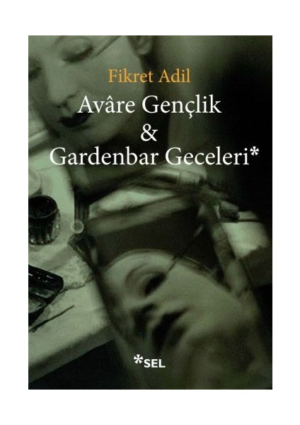 Avare Gençlik ve Gardenbar Geceleri