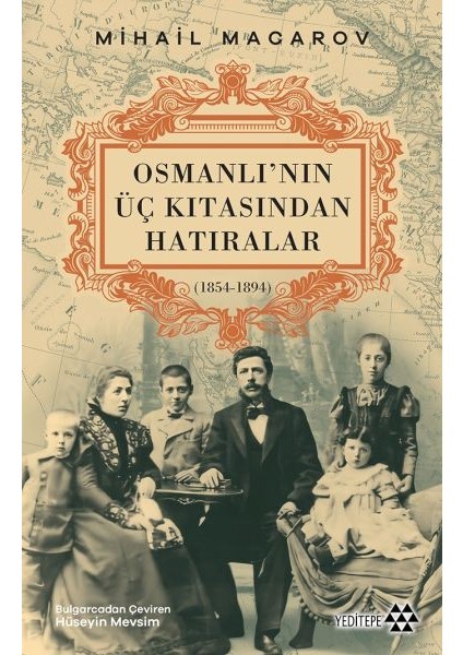 Osmanlı’nın Üç Kıtasından Hatıralar
